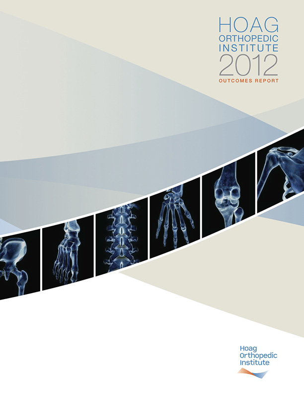 Hoag Orthopedic Institute 2012 Outcomes Report